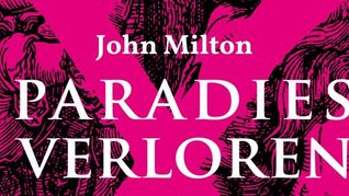 John Milton: Paradies verloren.