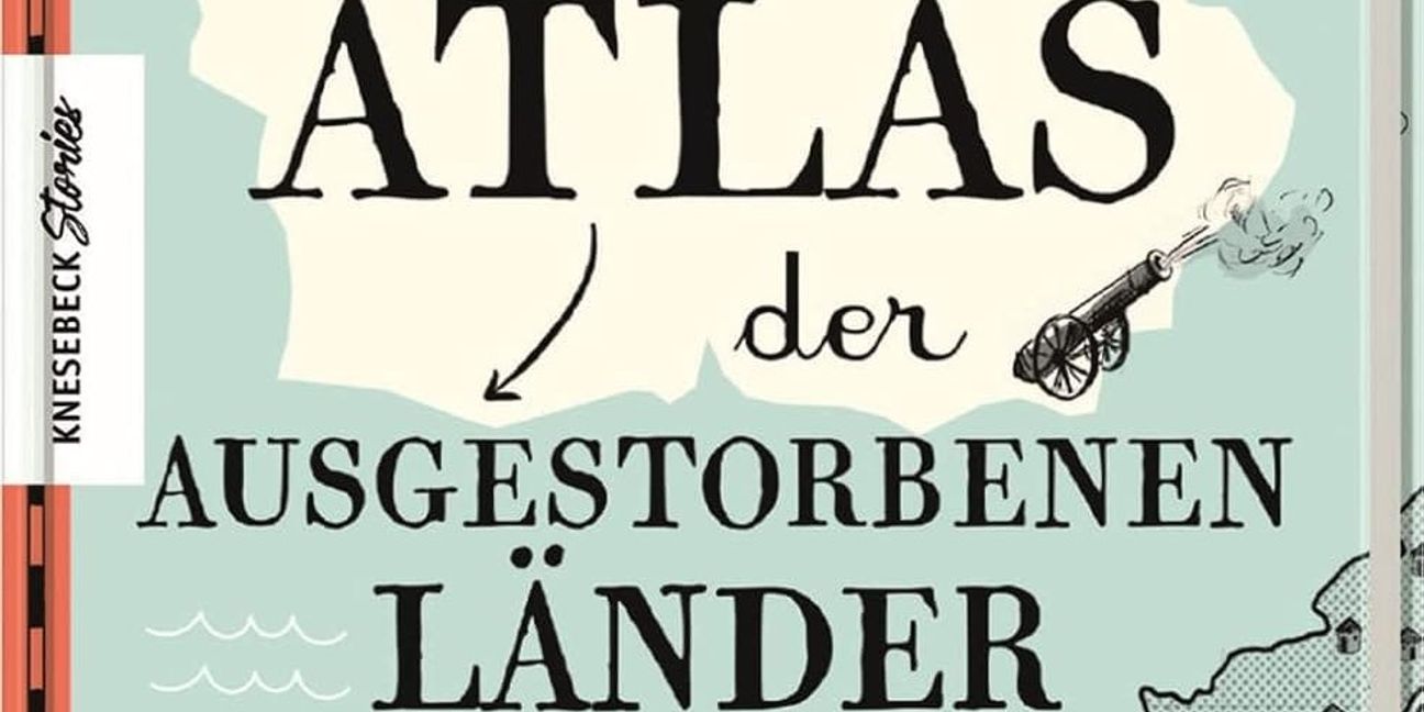 Gideon Defoe: Atlas der  ausgestorbenen Länder