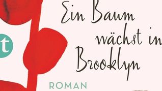 Betty Smith: Ein Baum wächst in Brooklyn