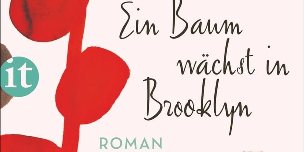 Betty Smith: Ein Baum wächst in Brooklyn